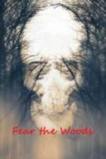 Watch Fear the Woods Solarmovie