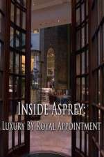 Watch Inside Asprey Luxury by Royal Appointment Solarmovie