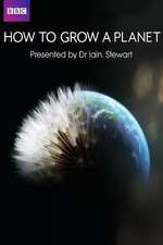 Watch How to Grow a Planet Solarmovie