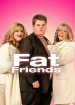 Watch Fat Friends Solarmovie