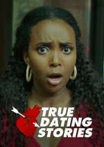 Watch True Dating Stories Solarmovie