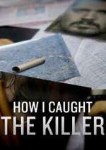 Watch How I Caught the Killer Solarmovie
