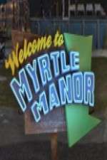Watch Welcome to Myrtle Manor Solarmovie