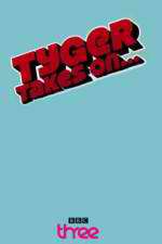 Watch Tyger Takes On... Solarmovie