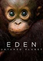 Watch Eden: Untamed Planet Solarmovie