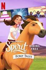 Watch Spirit Riding Free: Pony Tales Solarmovie
