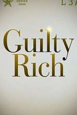 Watch Guilty Rich Solarmovie