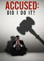 Watch Accused: Did I Do It? Solarmovie