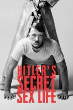 Watch Hitler's Secret Sex Life Solarmovie