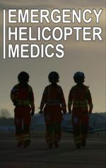 Watch Emergency Helicopter Medics Solarmovie