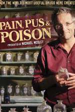 Watch Pain Pus & Poison The Search for Modern Medicines Solarmovie