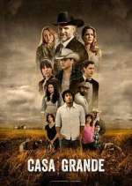 Watch Casa Grande Solarmovie