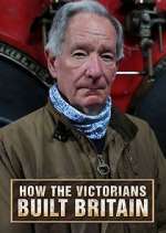 Watch How the Victorians Built Britain Solarmovie