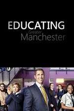 Watch Educating Greater Manchester Solarmovie