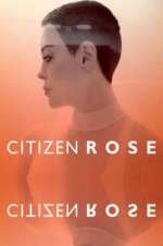 Watch Citizen Rose Solarmovie