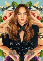 Watch Planet Sex with Cara Delevingne Solarmovie
