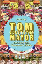 Watch Tom Goes to the Mayor Solarmovie