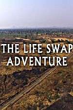 Watch The Life Swap Adventure Solarmovie