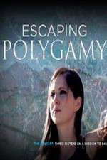 Watch Escaping Polygamy Solarmovie