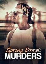 Watch Spring Break Murders Solarmovie