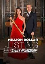 Watch Million Dollar Listing: Ryan's Renovation Solarmovie