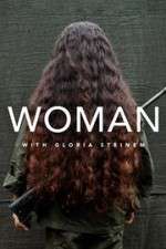 Watch WOMAN with Gloria Steinem Solarmovie