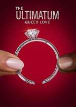 Watch The Ultimatum: Queer Love Solarmovie