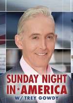 Watch Sunday Night in America with Trey Gowdy Solarmovie