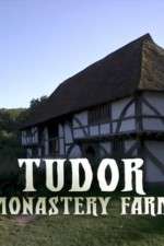 Watch Tudor Monastery Farm Solarmovie