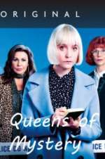 Watch Queens of Mystery Solarmovie