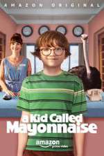 Watch A Kid Called Mayonnaise Solarmovie