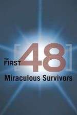 Watch The First 48: Miraculous Survivors Solarmovie