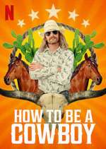 Watch How to Be a Cowboy Solarmovie