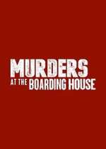 Watch Murders at the Boarding House Solarmovie