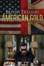 Watch British Treasure American Gold Solarmovie