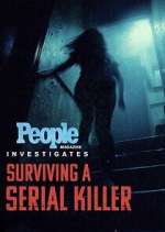 Watch People Magazine Investigates: Surviving a Serial Killer Solarmovie