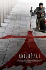 Watch Knightfall Solarmovie
