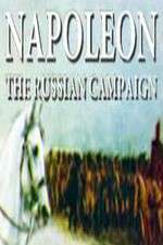Watch Napoleon: The Russian Campaign Solarmovie