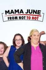 Watch Mama June from Not to Hot Solarmovie
