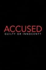 Watch Accused: Guilty or Innocent? Solarmovie