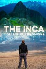 Watch The Inca Masters of the Clouds Solarmovie