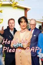 Watch Hard to Please OAPs Solarmovie