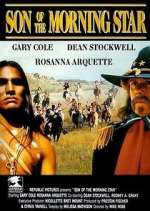 Watch Son of the Morning Star Solarmovie