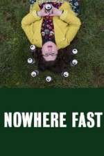 Watch Nowhere Fast Solarmovie