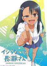 Watch Don't Toy with Me, Miss Nagatoro Solarmovie