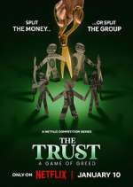 Watch The Trust: A Game of Greed Solarmovie