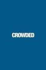 Watch Crowded Solarmovie