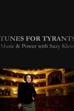 Watch Tunes for Tyrants: Music and Power with Suzy Klein Solarmovie