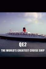 Watch QE2: The World's Greatest Cruise Ship Solarmovie