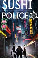 Watch Sushi Police Solarmovie